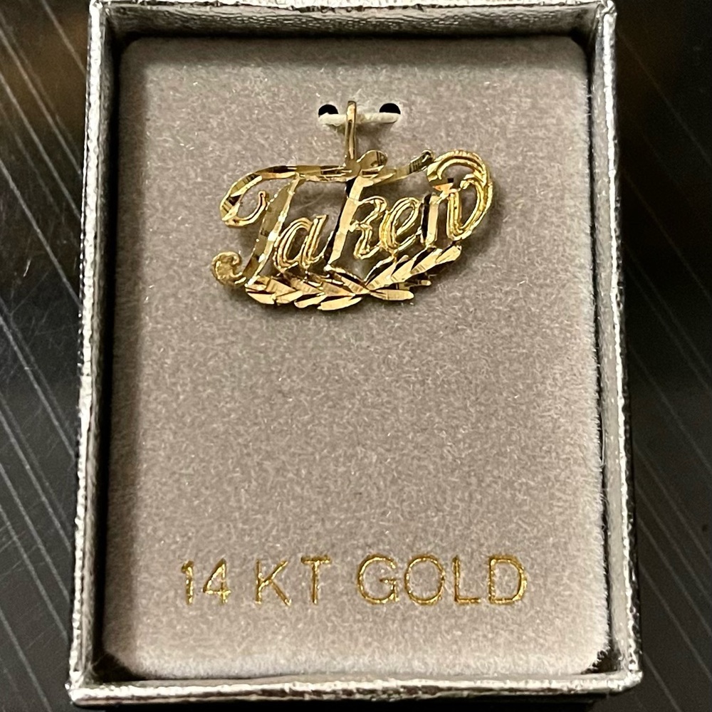 Darling 14k Gold “ Taken” Charm or Pendant Solid 14KT BRAND NEW